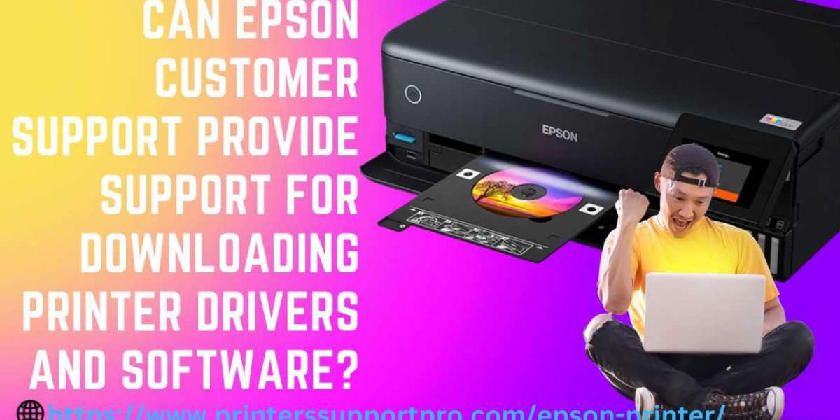 Can Epson Customer Support provide support for downloading printer drivers and software?