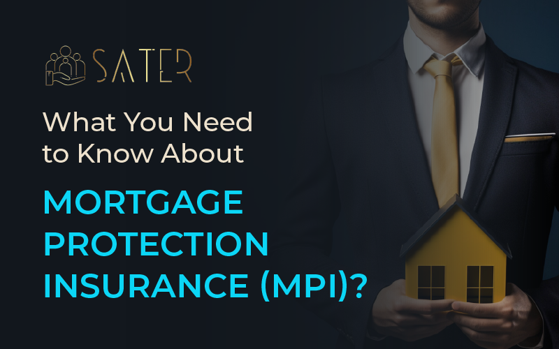 Mortgage Protection Insurance (MPI) Complete Guide