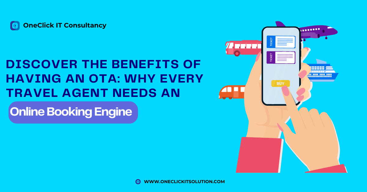 Essential Benefits of Travel Agent Booking Engine