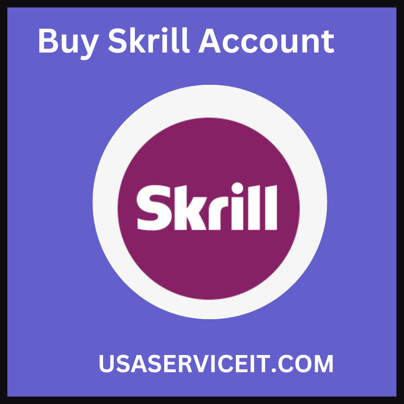 Buy Verified Skrill Accounts - Get 100% Safe & Verified