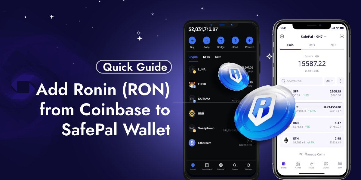 How to Add Ronin (RON) from Coinbase to SafePal - SafePal