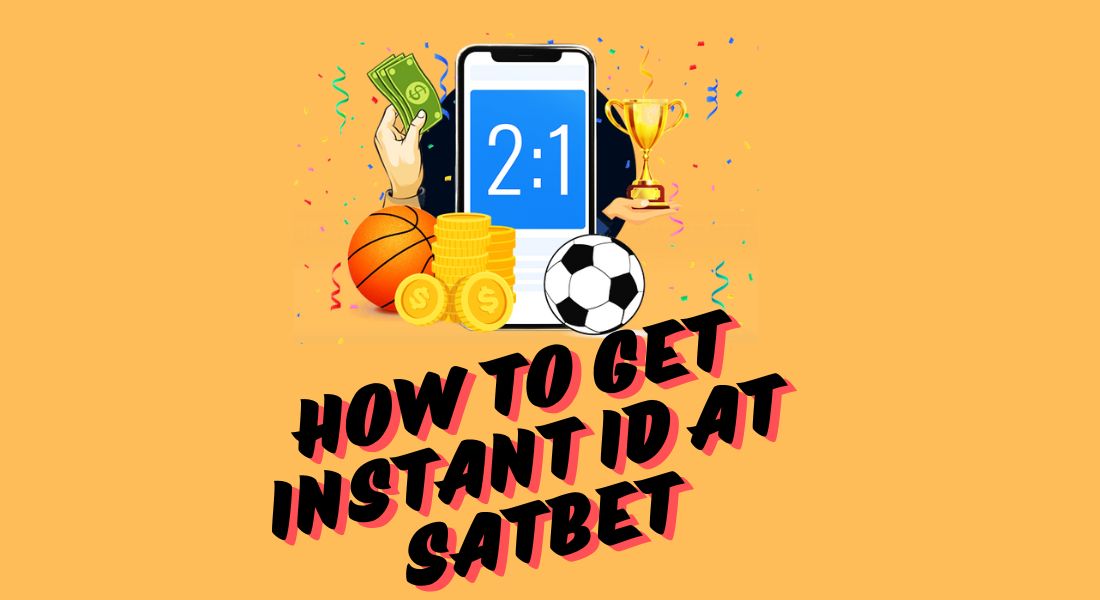 How Get Instant ID at Satbet Website