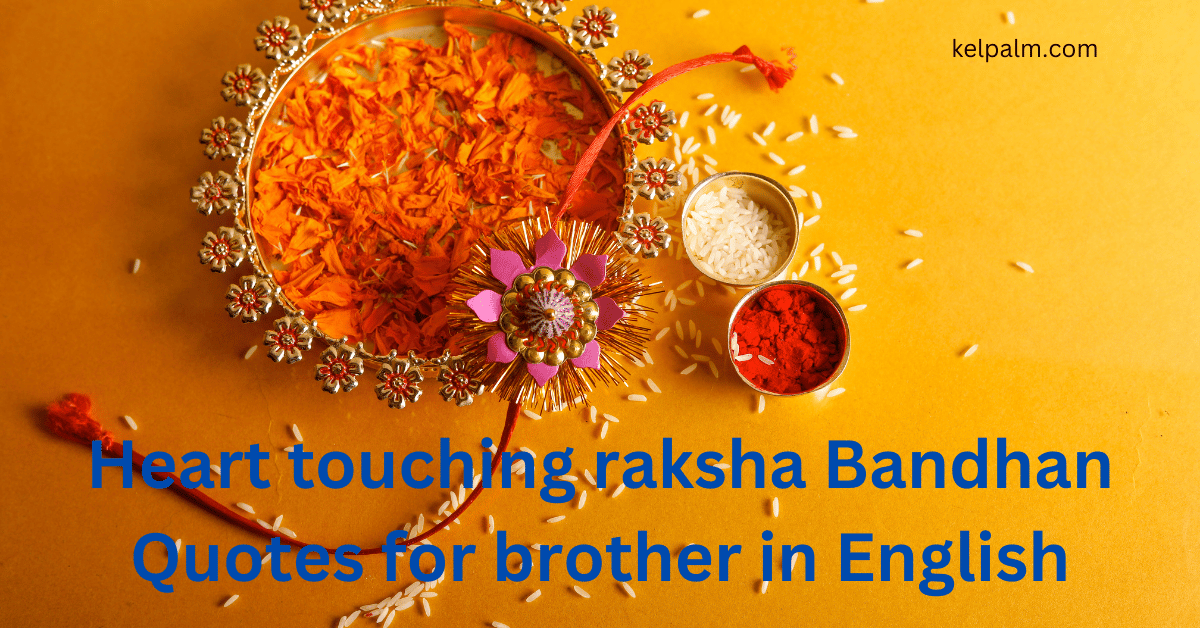 heart touching raksha bandhan quotes for brother in english -