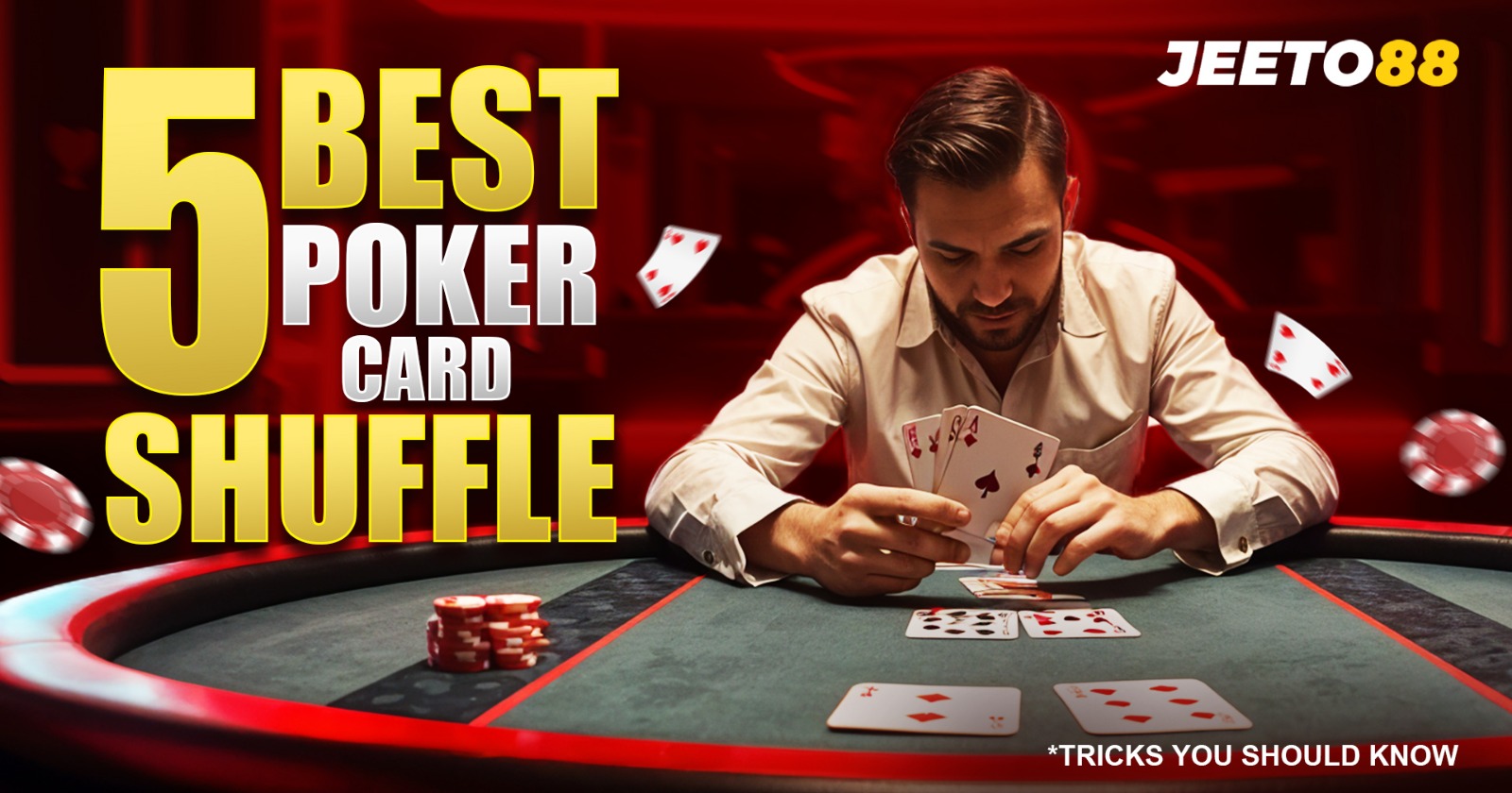 5 Best Poker Card Shuffle Tricks You Should Know – BizBuildBoom