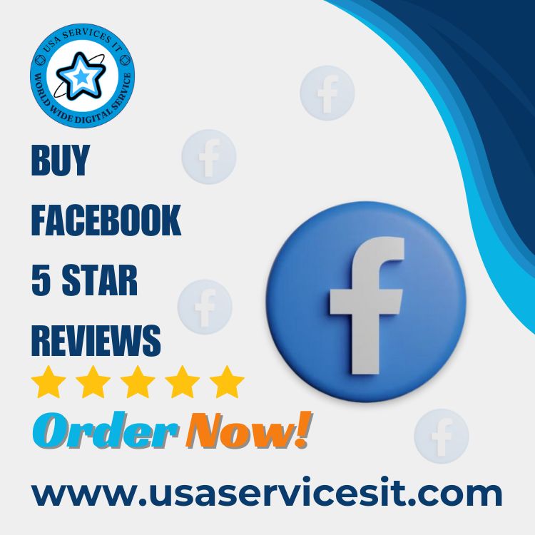 Buy Facebook 5 Star Reviews - UsaServicesIT