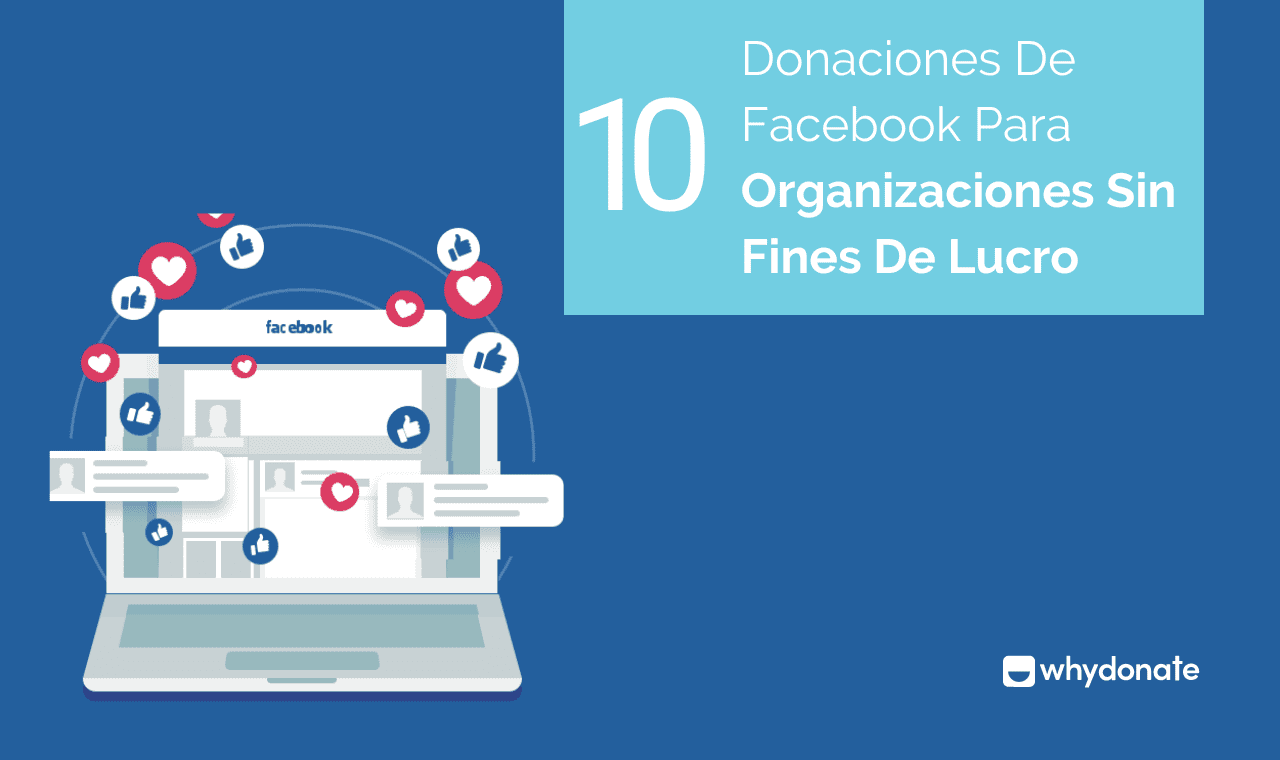 Facebook Donaciones: 10 Consejos | WhyDonate