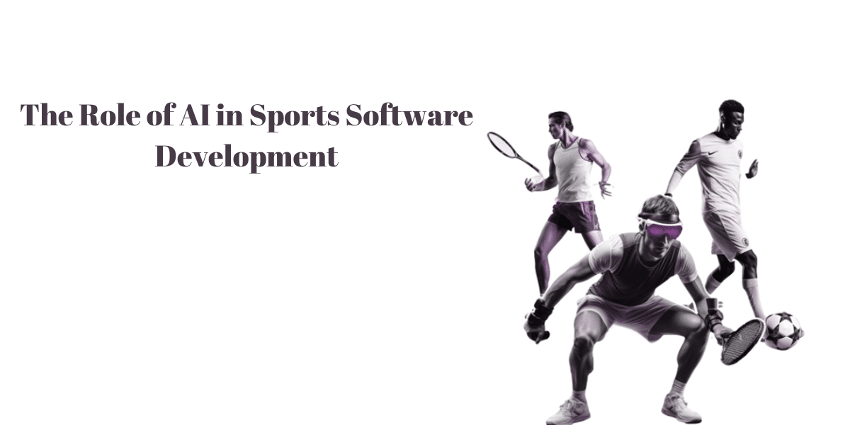 Game-Changing AI: Sports Software Evolution