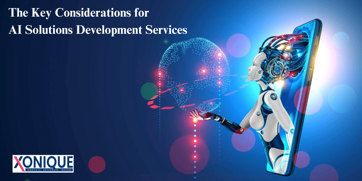 Key Considerations For AI Solutions Development Services