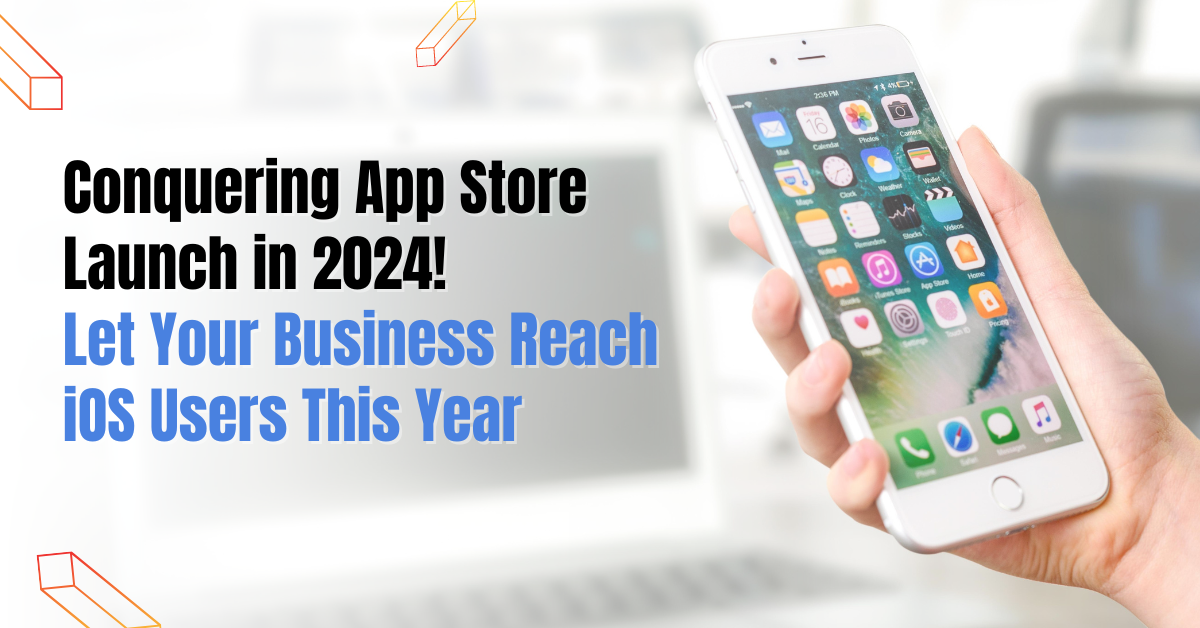 Conquering App Store Launch in 2024! Let Your Business Reach iOS Users This Year | by Ezulix software UK | Aug, 2024 | Medium