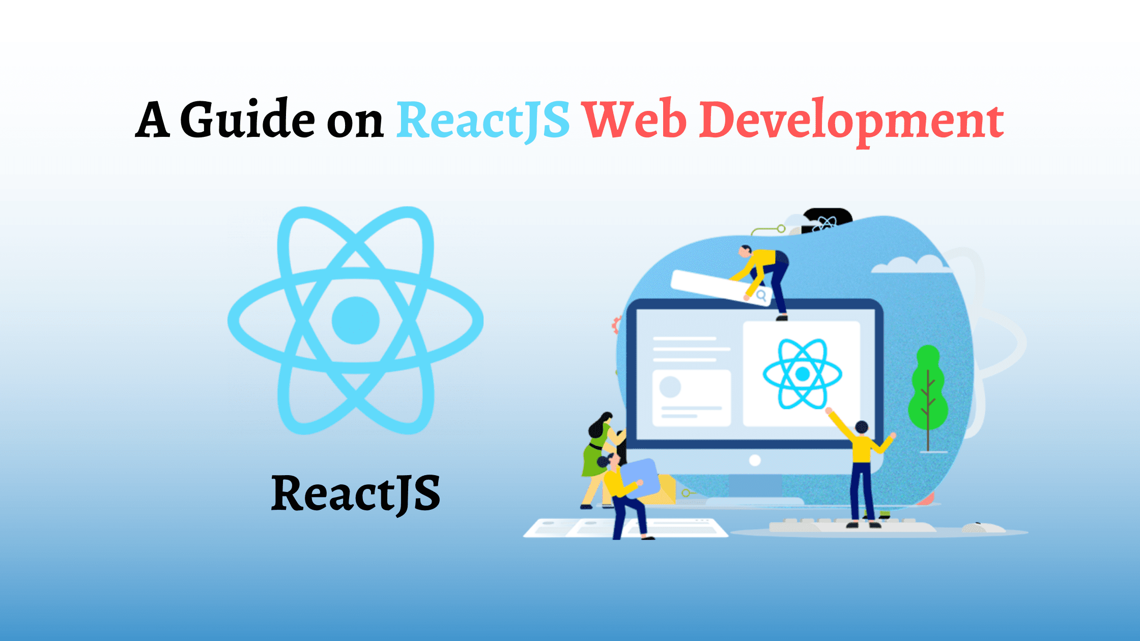 Top 7 Key Benefits of React Js development