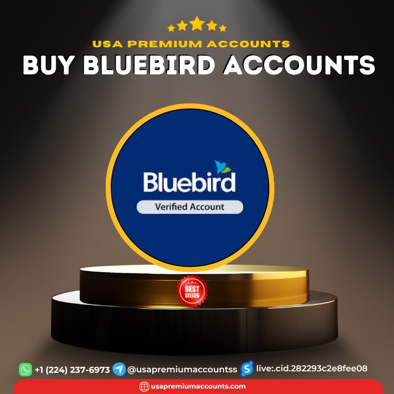 Buy Verified Bluebird Accounts