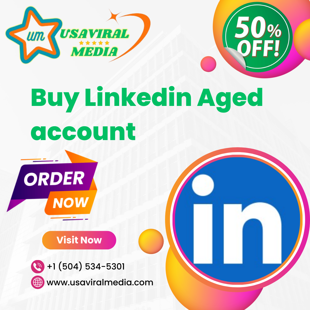 Buy Linkedin Aged account - 100% real accounts 2024