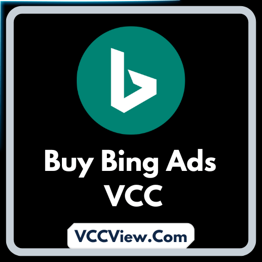 Buy Bing Ads VCC | 100% Working VCC & Quick Delivery