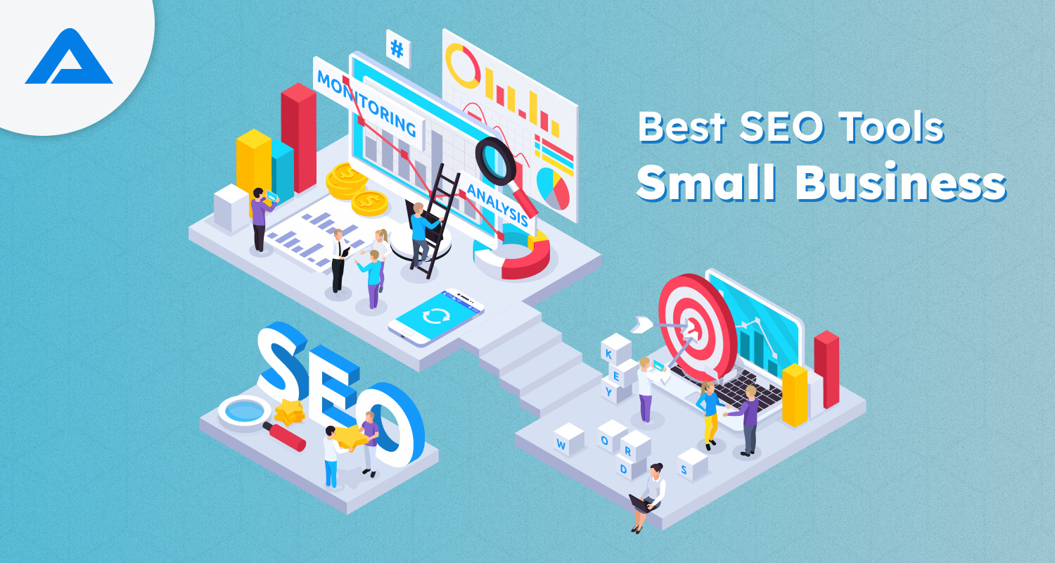 Best SEO Tools for Small Business | Comprehensive Guide to Boost Your Rankings