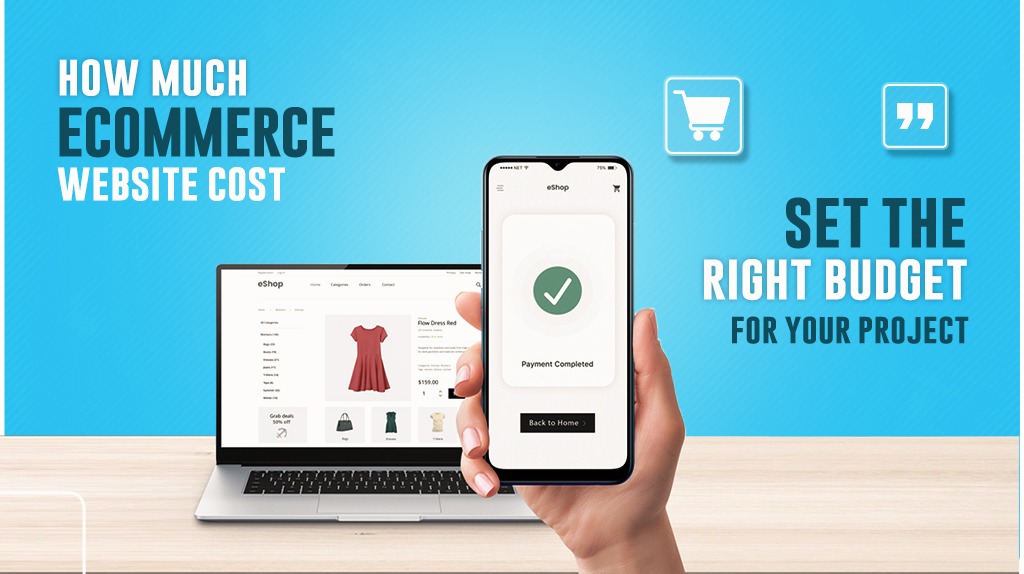 How Much Ecommerce Website Cost: Budget Guide for Your Project