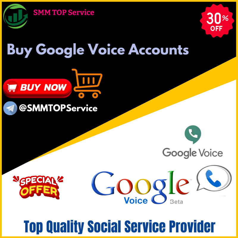 Buy Google Voice Accounts - USA Phone Number Verified & Safe