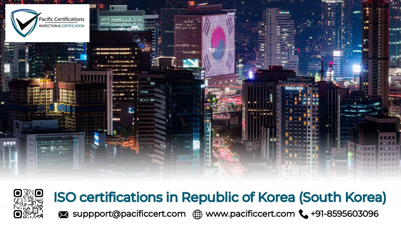 ISO Certifications in Republic of Korea (South Korea) | Pacific Certifications