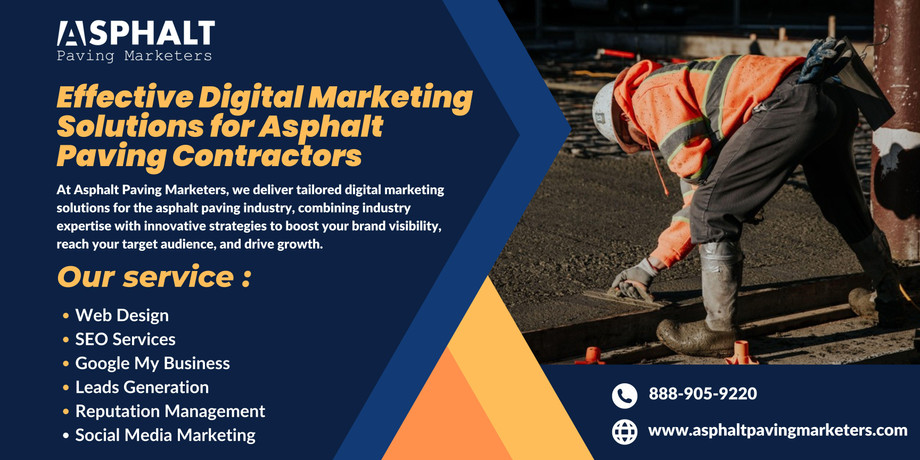 Customized Digital Marketing for Asphalt Paving Professionals - JustPaste.it