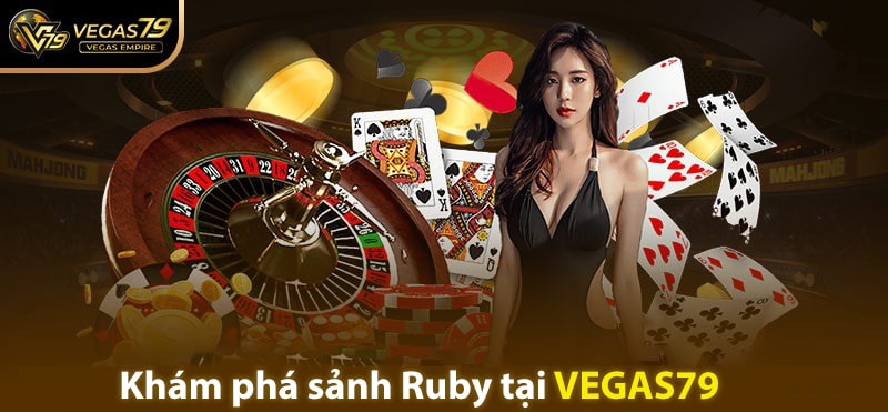 Sảnh Ruby Vegas79 – Trải Nghiệm Đỉnh Cao Trong Thế Giới Casino - Vegas79