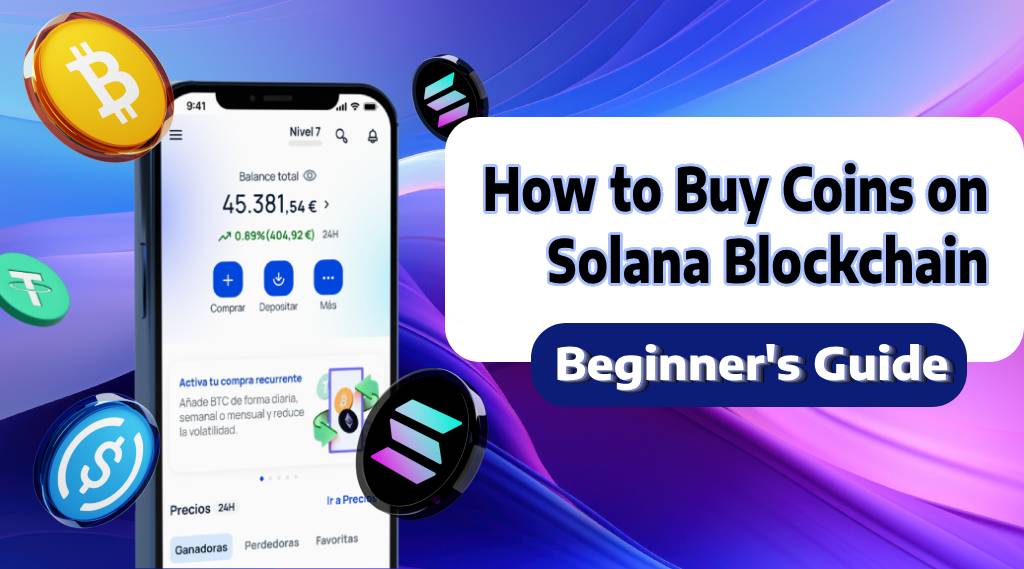 How to Buy Coins on Solana Blockchain: A Beginner's Guide