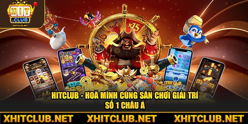 Hitclub - Hit.club - Truy Cập Cổng Game Bài Đổi Thưởng 2025