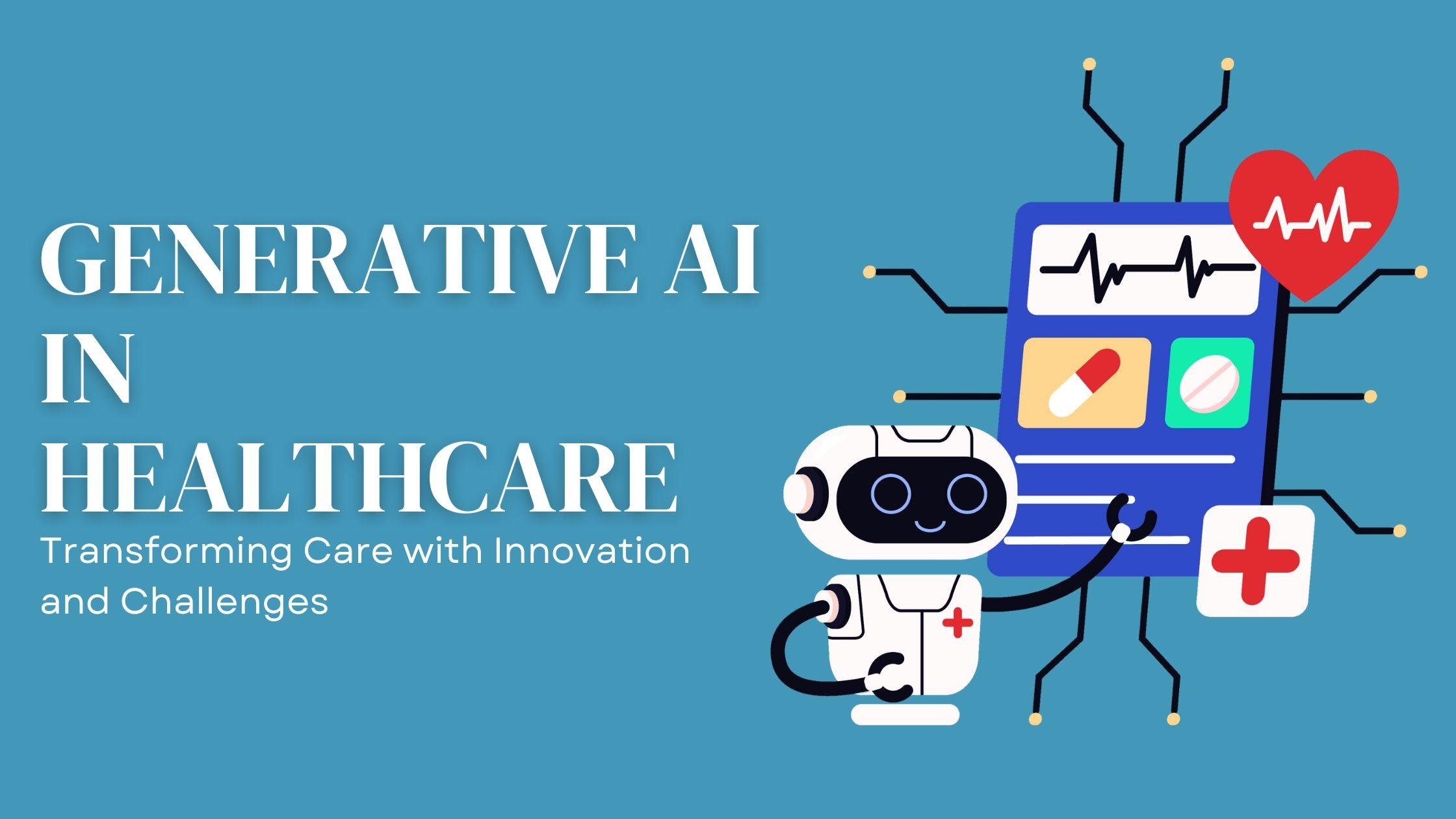 Generative AI's Impact on Healthcare: Benefits and Challenges...