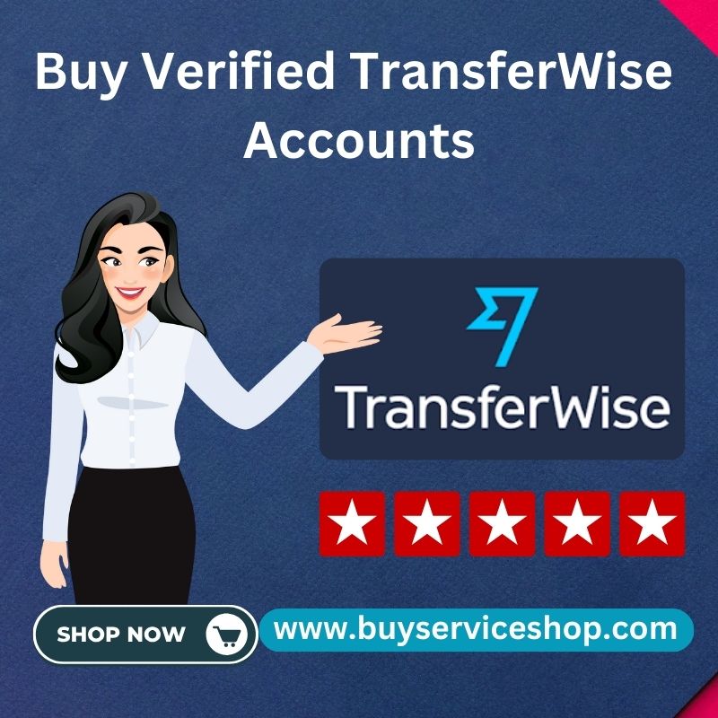 Buy Verified TransferWise Accounts