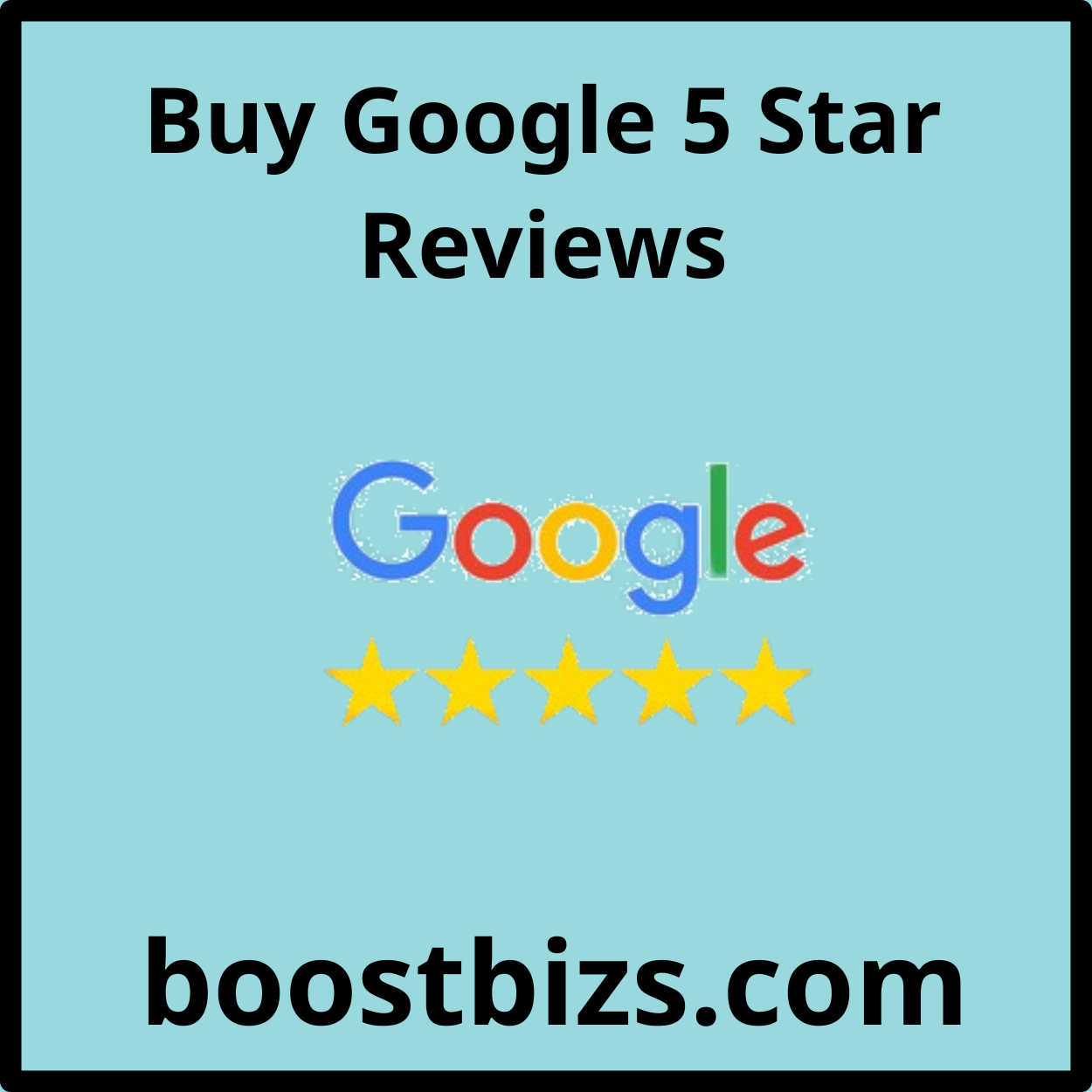 Buy Google 5 Star Reviews - Boost Bizs