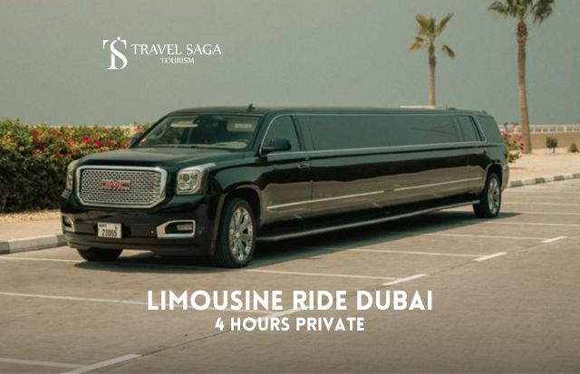 Limousine ride in Dubai- Book Your Luxury Limousine Ride With Travel Saga Tourism