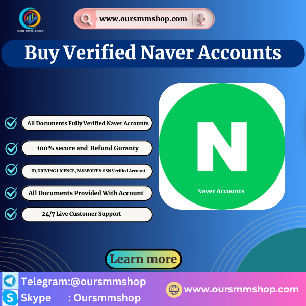 Buy Verified Naver Accounts - Our SMM Shop