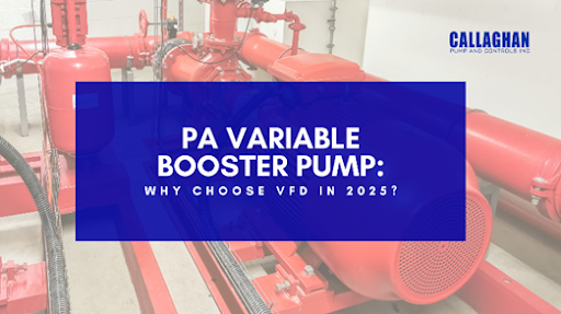 PA Variable Booster Pump: Why Choose VFD in 2025?