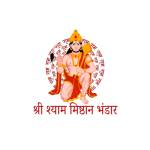 Shree Shyam Mishthan Bhandar Profile Picture