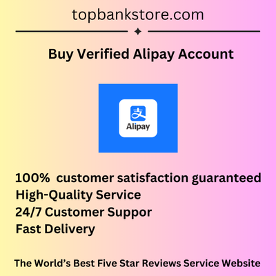 Buy Verified Alipay Account - Quick & Safe Transactions