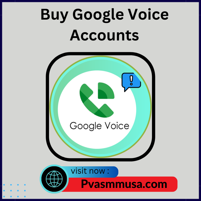 Buy Google Voice Accounts - 100% USA, UK Safe GV Accounts