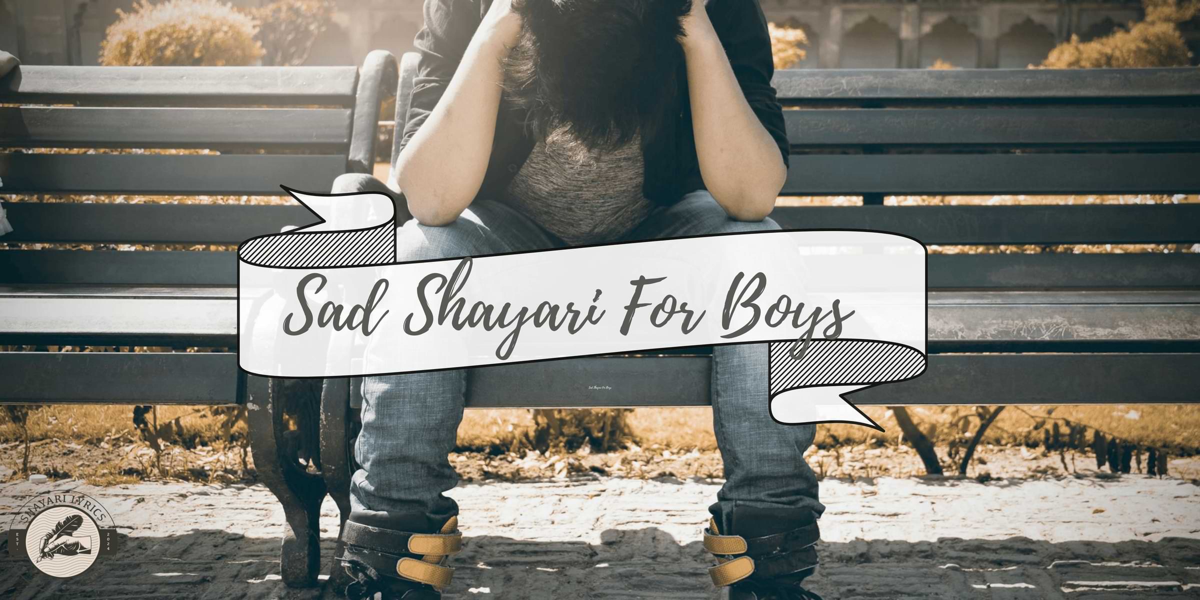 120+ Best Sad Shayari For Boys in Hindi (2025): लड़कों के लिए दुख भरी शायरी - Shayari lyrics