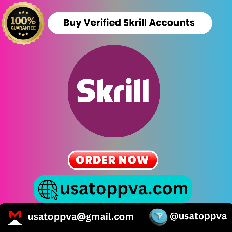 Buy Verified Skrill Accounts - USA TOP PVA