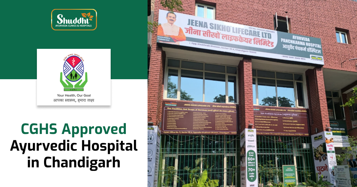 Best CGHS Approved Ayurvedic Hospitals in Chandigarh for Holistic Healing