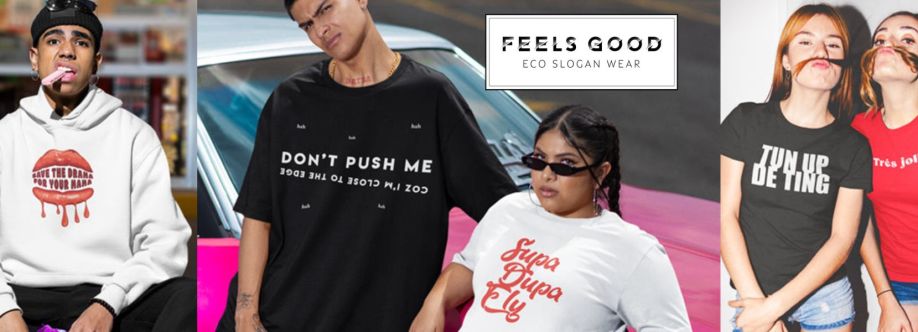 Feels Good Eco Slogan Wear Cover Image