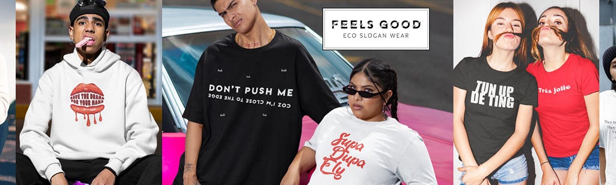 The Rise of Ethical Fashion: French T-Shirts, Women’s Slogan Sweatshirts, and Vegan Clothing Brands | by Feels Good Eco Slogan Wear | Mar, 2025 | Medium