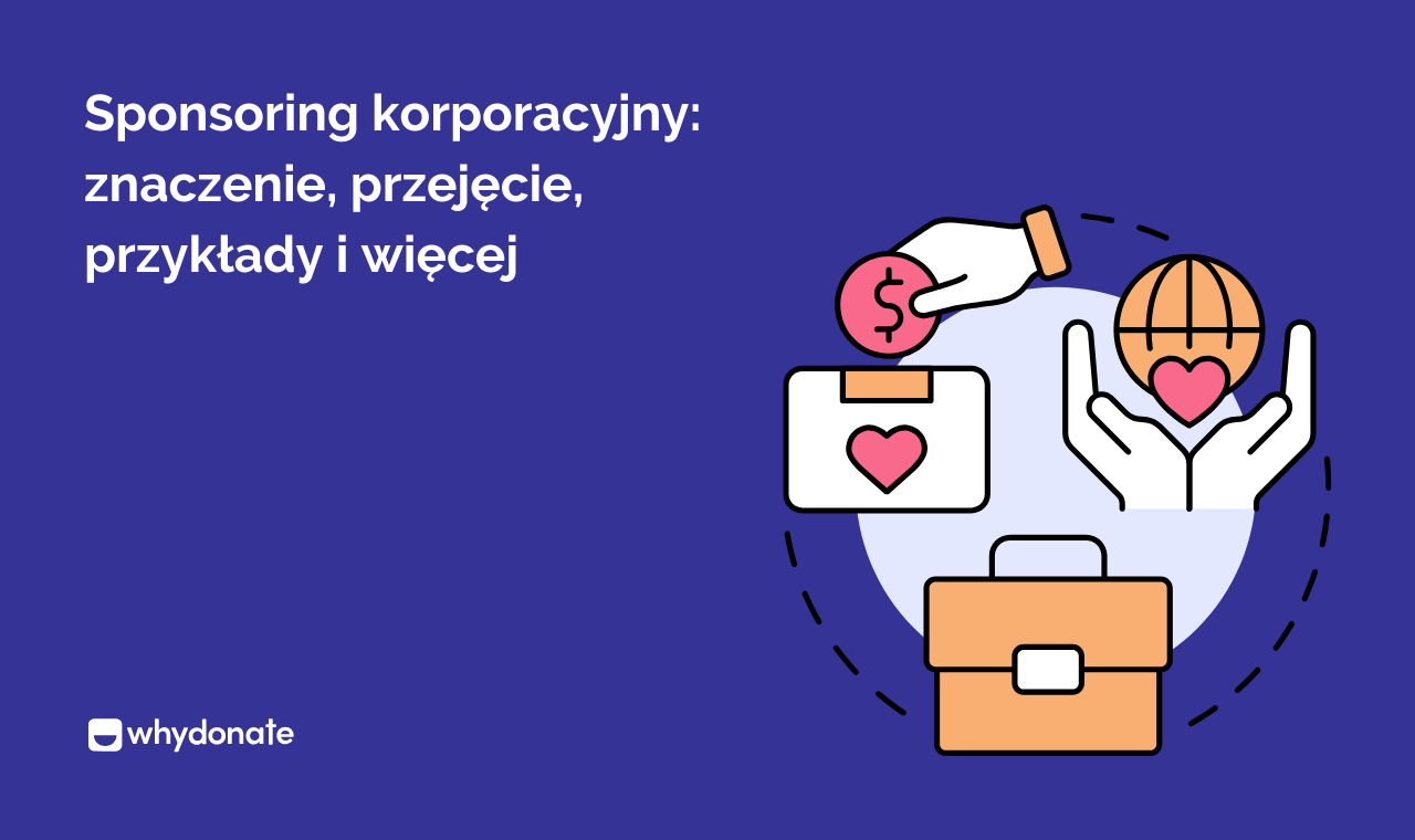 Sponsoring Korporacyjny: Znaczenie, Strategia, Przykłady I Amp; Więcej